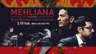 MEHLIANA featuring Brad Mehldau & Mark Guiliana : 2015 3.10 tue. UMEDA CLUB QUATTRO trailer