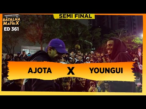Ajota x Youngui | Semi-final | Batalha da Matrix [361]