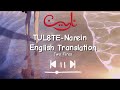 TUL8TE-Narein English Translation Lyrics | تووليت نارين