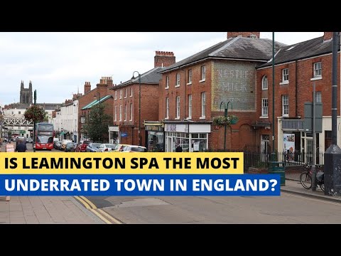 Is Leamington Spa - The Most Underrated Town In England?