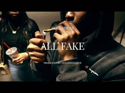 Fredoo Trencher - “All Fake” (Produced By 101daexclusive)