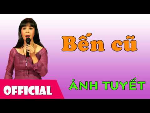 Bến cũ Sheet - Ánh Tuyết
