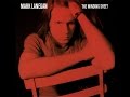 Mark Lanegan - "Where Did You Sleep Last Night"