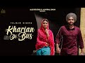 Kharian Di Bus Official Video Tejbir Sidhu Shaukat Ali Saab Amanjot Honey Jass Records