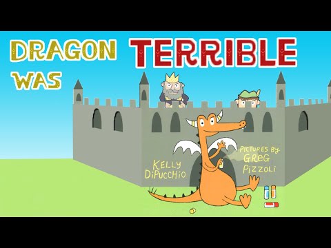 🐉 Read Aloud | Dragon was Terrible | By Kelly DiPucchio