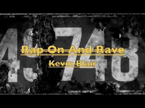Rap On And Rave - Kevin Blair