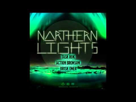 TaskRok Ft Action Bronson - Northern Lights