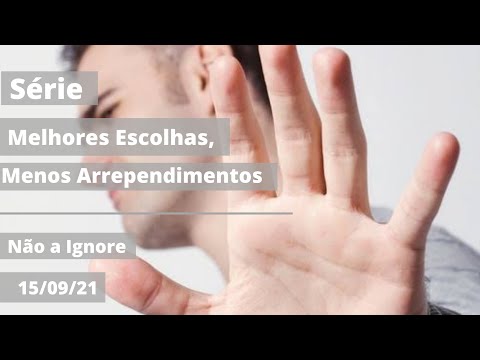 Devocional Diário - Série Melhores Escolhas, Menos Arrependimentos - 15/09/21 - Dia 3 - Pra Elis