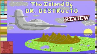 The Island of Dr Destructo - on the Commodore 64 !! with Commentary