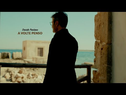 Davide Pantano | A volte penso (Official video)
