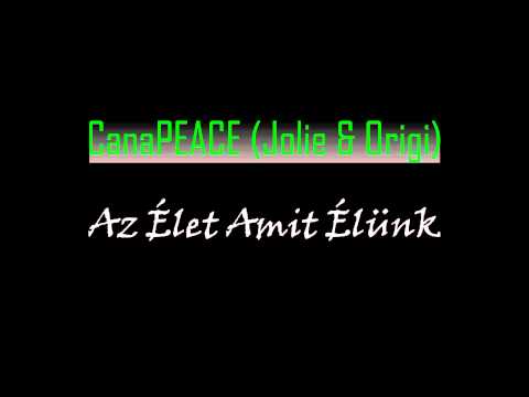 CanaPEACE - Az Élet Amit Élünk