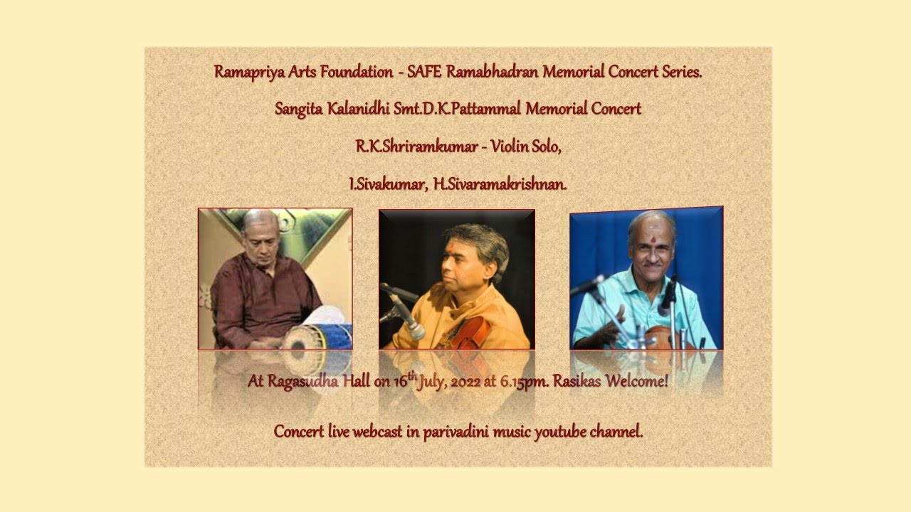 R.K. Shriramkumar - Violin Solo Concert in Memory of Smt.D.K.Pattammal for Ramapriya Arts Foundation