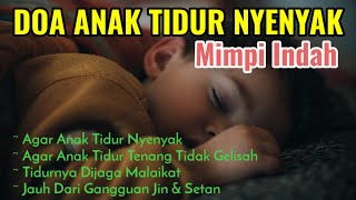 Download lagu Doa Anak Tidur Nyenyak Dan Mimpi Indah mp3