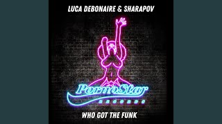 Who Got the Funk