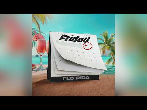 Flo Rida - Friday (Official Audio)