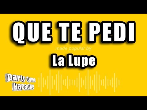La Lupe - Que Te Pedi (Versión Karaoke)