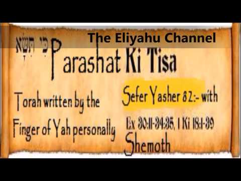 Parashat KiTisa Shemot & Yasher Pt 1