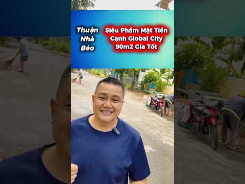 Siêu Phẩm Hàng Xóm Global City | Mặt Tiền Đường