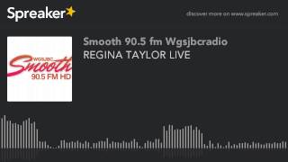 REGINA TAYLOR LIVE (part 1 of 10)