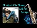 Ek Ajnabi Sa Ehsasa Dil Ko Sataye Karaoke Amar