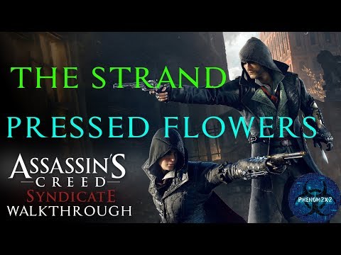Assassin's Creed: Syndicate: Pressed Flowers - The Strand