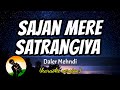 Sajan Mere Satrangiya - Daler Mehndi (karaoke version)