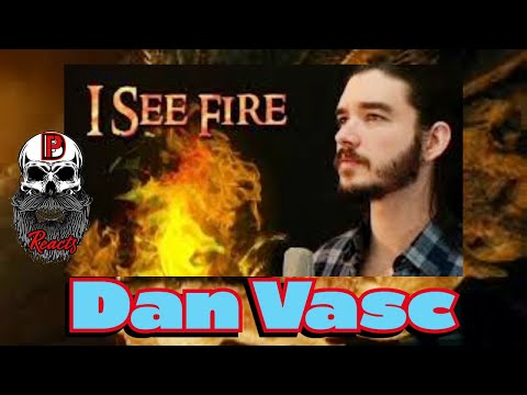 Dan Vasc - I See Fire (Ed Sheeran Cover) | BPD Reacts ] The Hobbit