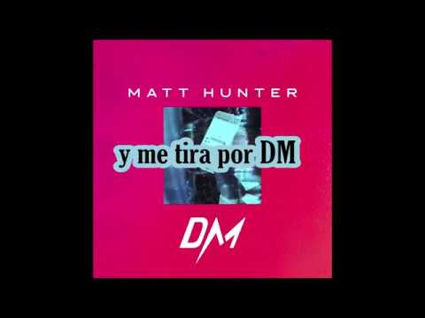 DM Matt Hunter letra
