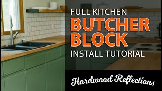 Butcher Block Counter Install - Full Kitchen Install Tips and Tutorial