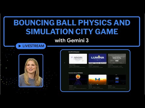 Gemini 3 Demos: Bouncing Ball Physics and Simulation City Game