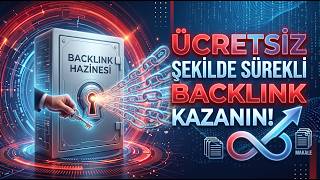 Ücretsiz Şekilde Sürekli Backlink Kazanın!