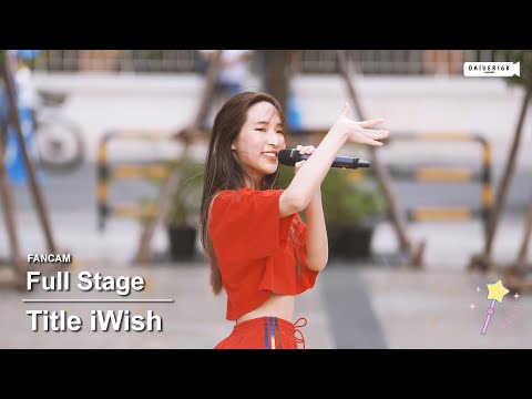 220715 [Fancam] Title iWish - Full Stage @ Siam Square Walking Street [4K]
