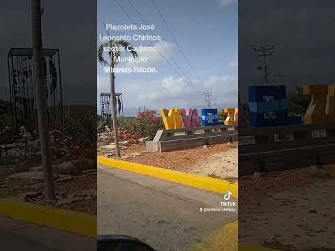 Plazoleta "José Leonardo Chirinos Caujarao, Municipio Miranda Estado Falcón