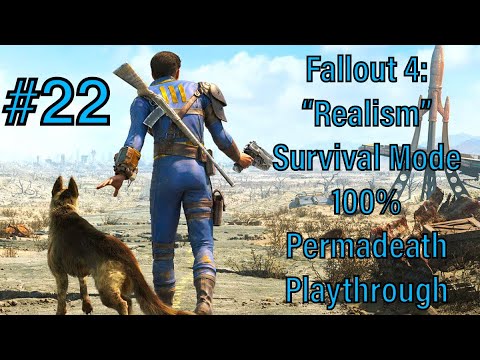 #22 - Fallout 4: "Realism" Survival Mode 100% Permadeath Playthrough - Diamond City