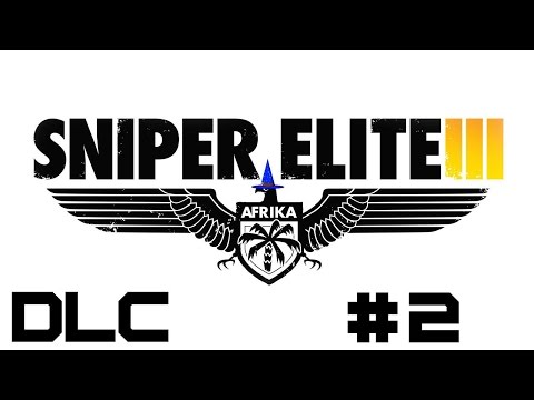 Sniper Elite III DLC - Playthrough - Target Hitler: Hunt the Grey Wolf - Pt 2