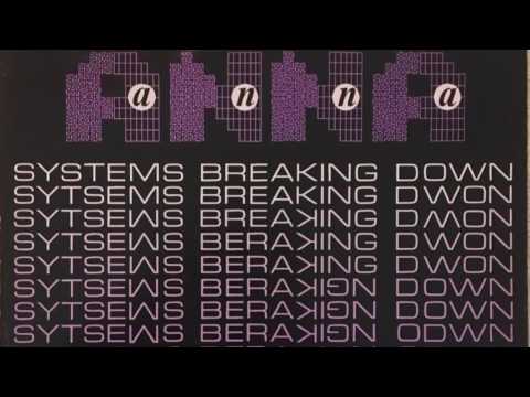 Anna - Systems Breaking Down (Dance Version)
