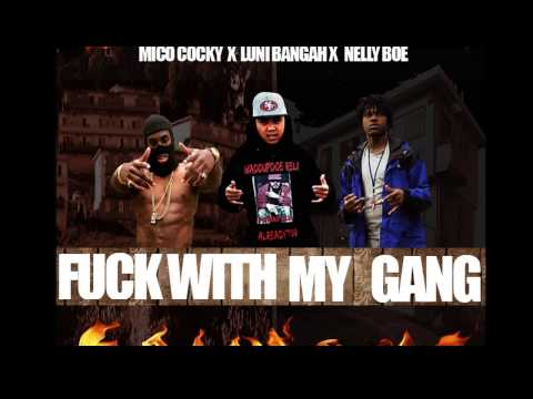 Luni Bangah Ft. Nelly Boe, Mico Cocky- F.W.M.G.