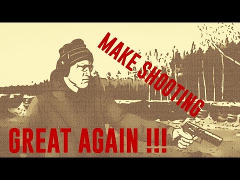 MAKE SHOOTING GREAT AGAIN by Steel Alive