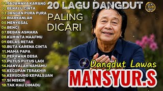 Download lagu Mansyur S Full Album Terbaik || LaguDangdut Terbaik Mansyur S - DangdutLawas Nostalgia mp3