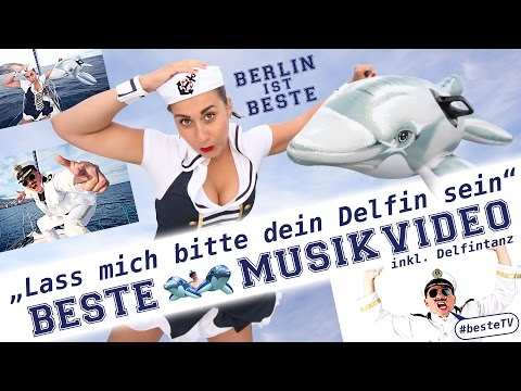 Delfin Song - Lass mich bitte dein Delfin sein - Der inoffizielle Bürgermeister und seine Matröse