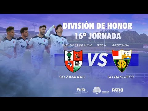 División de Honor J16| SD Zamudio - SD Basurto