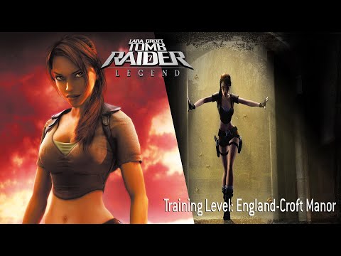 Tomb Raider 7: Legend-Training Level: England-CroftManor