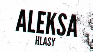 Video Aleksa - Hlasy (Lyric Video)