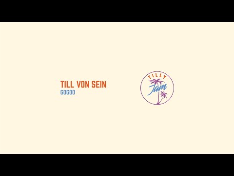 Till von Sein - Gogoo ( Tilly Jam 037)