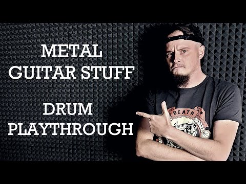 Artie Drummer (Metal Guitar Stuff Playthrough)