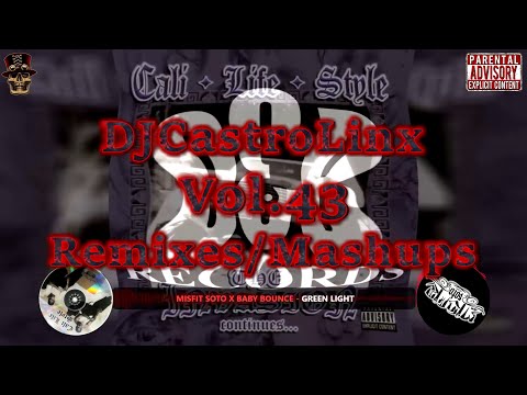 Misfit Soto X Baby Bounce ~ Green Light Vs Cali Life Style ~ Lost (CLMashup)