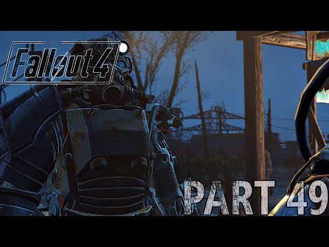 FALLOUT 4 - PART 49 - Full Game Walkthrough (No Commentary)