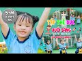 An Nhiên Sunny - Tập Thể Dục Buổi Sáng  | Nhạc Thiếu Nhi An Nhiên Sunny Hay Nhất