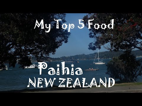 My Top 5 Food in Paihia, Bay of Island, New Zealand