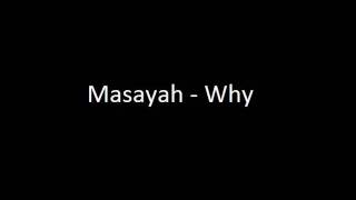 Masayah - Why